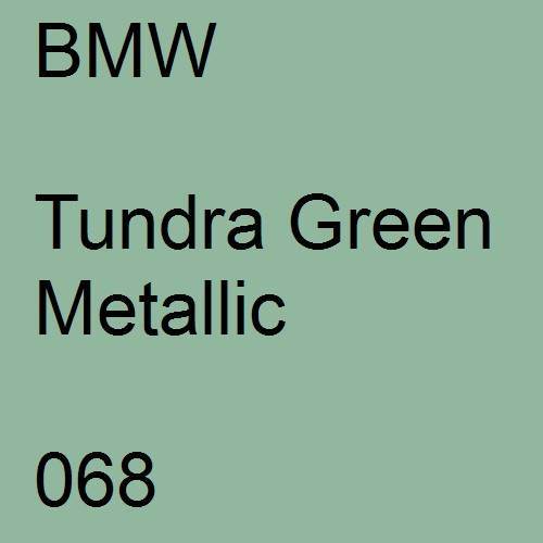 BMW, Tundra Green Metallic, 068.